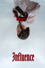 Influence movie poster