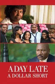 A Day Late and a Dollar Short movie poster