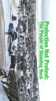 Protection Not Protest: The People of Standing Rock movie poster