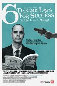Poster do filme 6 Dynamic Laws for Success (in Life, Love & Money)