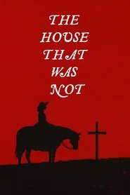 Poster do filme The House That Was Not