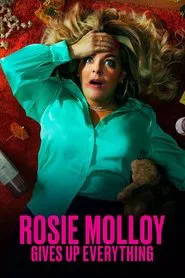 Rosie Molloy Gives Up Everything tv show poster
