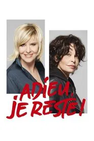 Poster do filme Adieu, je reste !
