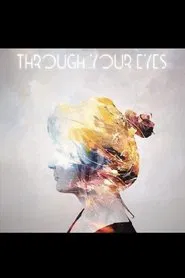 Through Your Eyes movie poster