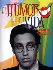 El Humor de tu Vida: Emilio Aragón movie poster