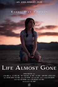 Life Almost Gone movie poster
