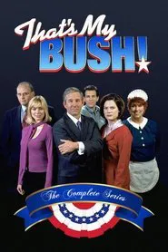 Poster da série That's My Bush!