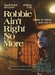 Poster do filme Robbie Ain't Right No More