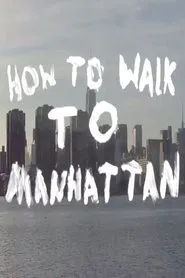 How to Walk to Manhattan movie poster