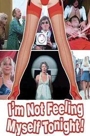 I'm Not Feeling Myself Tonight movie poster