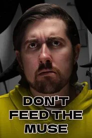 DON'T FEED THE MUSE movie poster