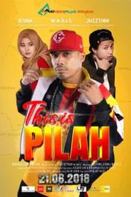 This Is Pilah The Movie movie poster