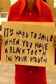It's Hard to Smile When You Have a Black Tooth in Your Mouth movie poster