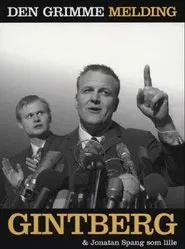 Jan Gintberg: Den Grimme Melding movie poster