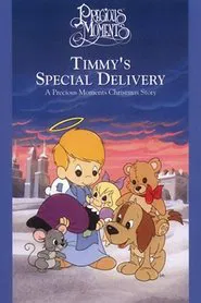 Timmy's Special Delivery: A Precious Moments Christmas movie poster