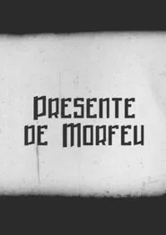 Presente de Morfeu movie poster