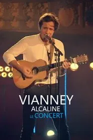 Vianney - Alcaline le Concert movie poster