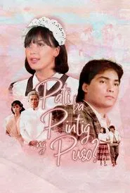 Poster do filme Pati ba Pintig ng Puso?