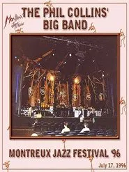 The Phil Collins Big Band - Live at Montreux 1996 movie poster