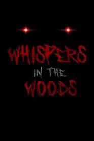 Whispers in the Woods movie poster