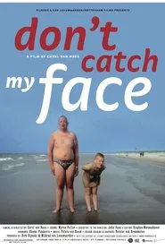 Don't Catch My Face movie poster
