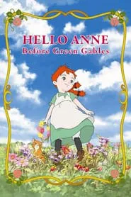 Hello Anne: Before Green Gables tv show poster