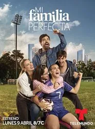 Mi Familia Perfecta tv show poster