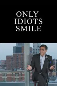Only Idiots Smile movie poster