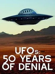 Poster do filme UFOs: 50 Years of Denial?
