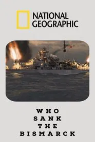 Who Sank The Bismarck movie poster