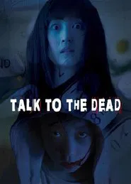 Poster do filme Talk to the Dead