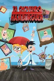 Poster da série Tá Chovendo Hambúrguer