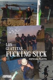 The Guatitas F#####g Suck: Beach Special movie poster