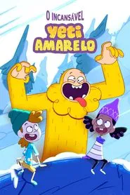Poster da série O Incansável Yeti Amarelo