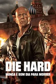 Poster do filme Duro de Matar: Um Bom Dia para Morrer