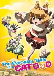 The Everyday Tales of a Cat God tv show poster