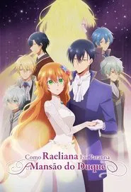 Poster da série Como Raeliana Foi Parar na Mansão do Duque