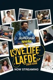 Love, Life, Lafde with Zakir Khan tv show poster