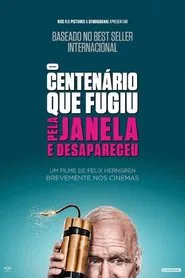 Poster do filme O Centenário Que Saiu Sem Pagar a Conta e Sumiu