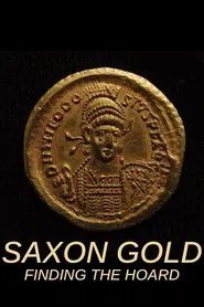 Saxon Gold: Finding the Hoard movie poster