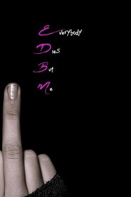 Poster do filme Everybody Dies But Me