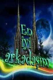 En İyi Arkadaşım tv show poster