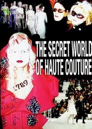 The Secret World of Haute Couture movie poster