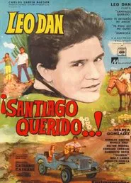 Santiago querido! movie poster