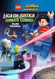 Poster do filme Lego Liga da Justiça: Combate Cósmico