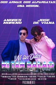 Ni Tan Dulce, Ni tan Salao movie poster