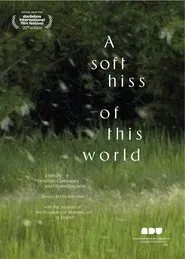 A Soft Hiss of This World movie poster