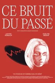 Ce Bruit du Passé movie poster