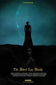 The Silent Lay Steady movie poster