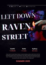 Left Down Raven Street movie poster